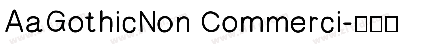 AaGothicNon Commerci字体转换